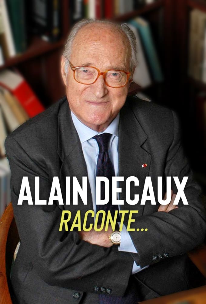 Alain Decaux raconte