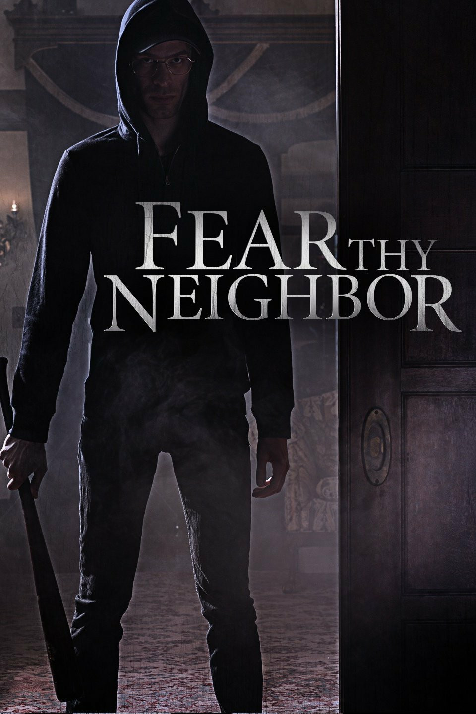 Fear Thy Neighbor
