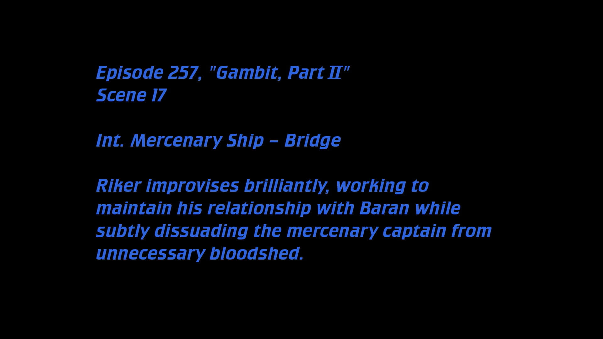 Deleted Scenes: S7E - Gambit (2)