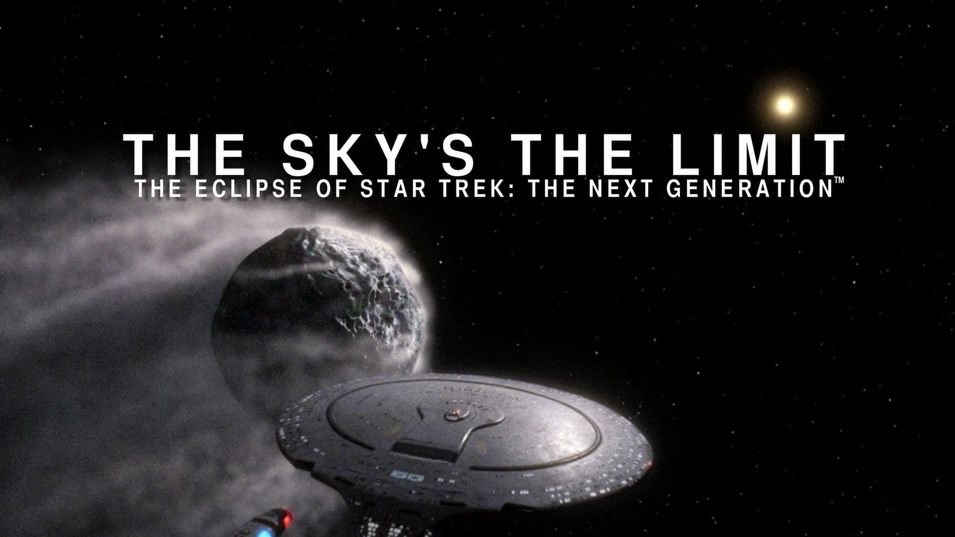 The Sky's The Limit: The Eclipse of Star Trek TNG - Part 1: Umbra