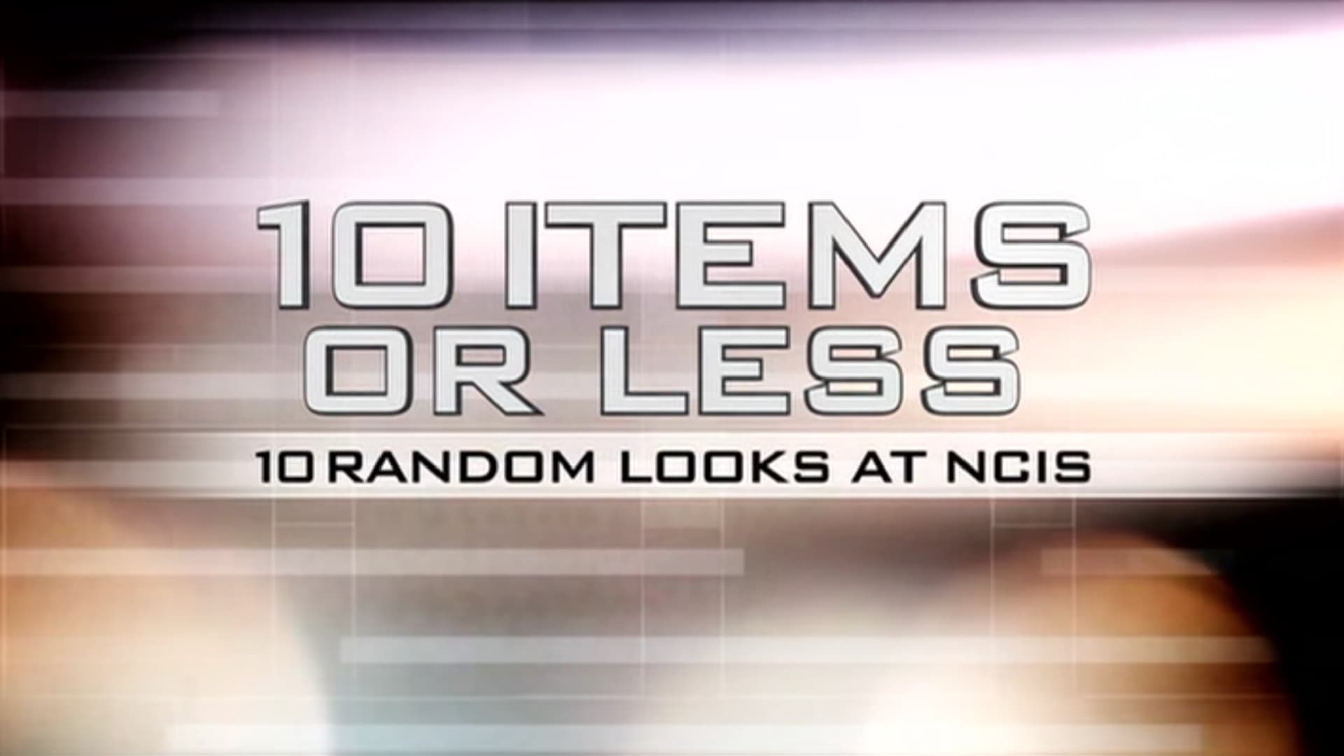 1 Items Or Less - 1 Random Looks At NCIS