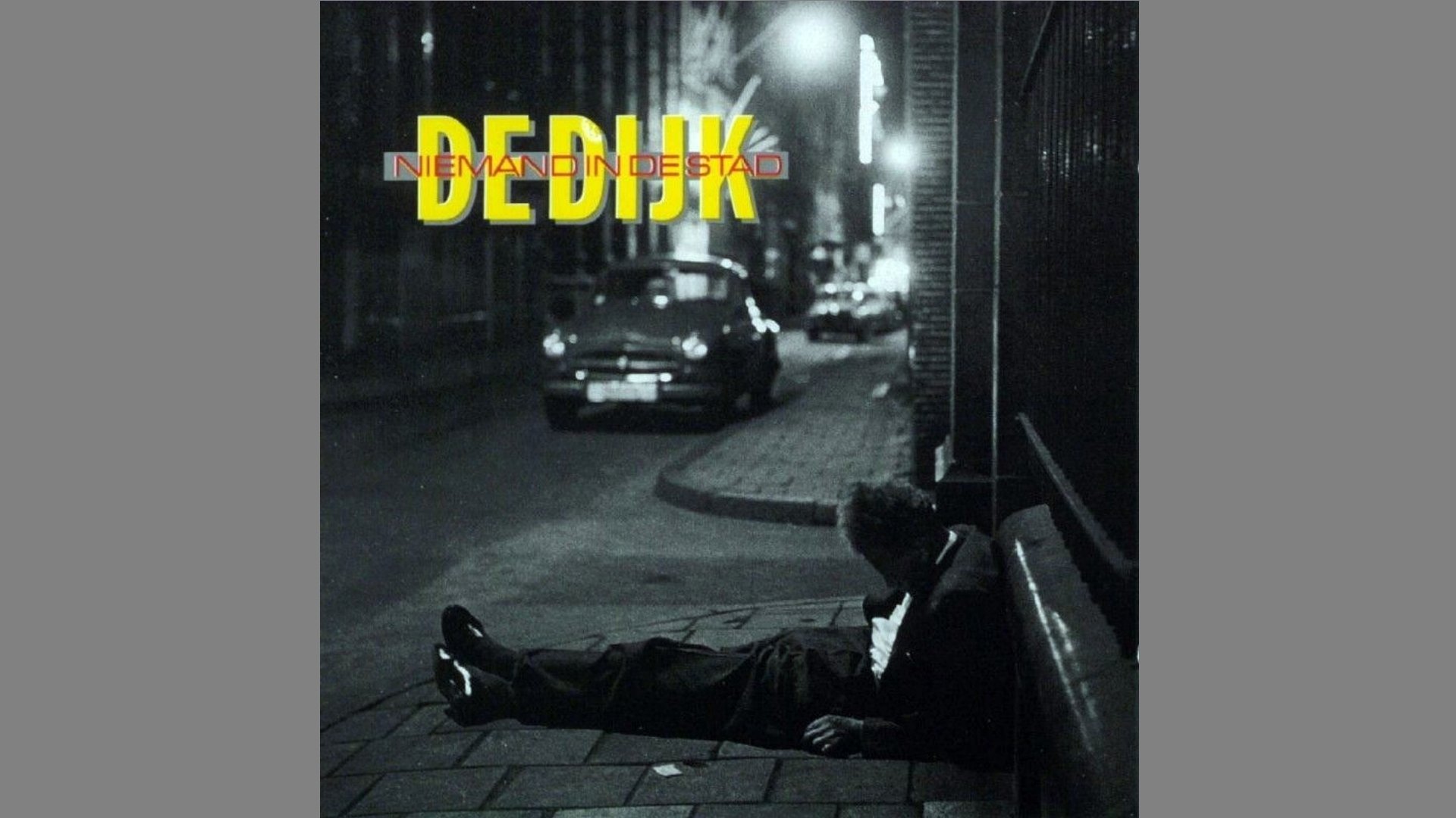 De Dijk: Niemand in de stad