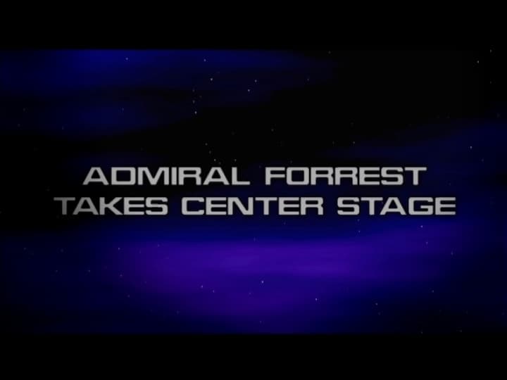 Admiral Forrest Takes Center Stage