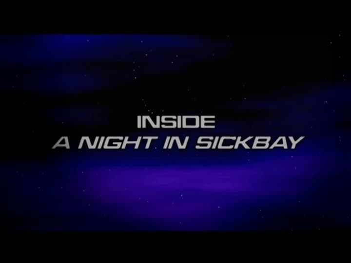 Inside "A Night in Sickbay"
