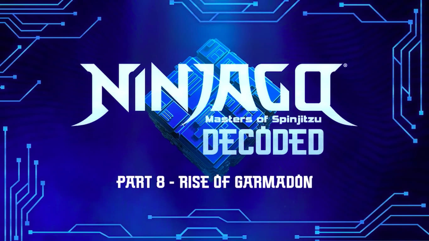 Decoded - Episode 8: Rise of Garmadon