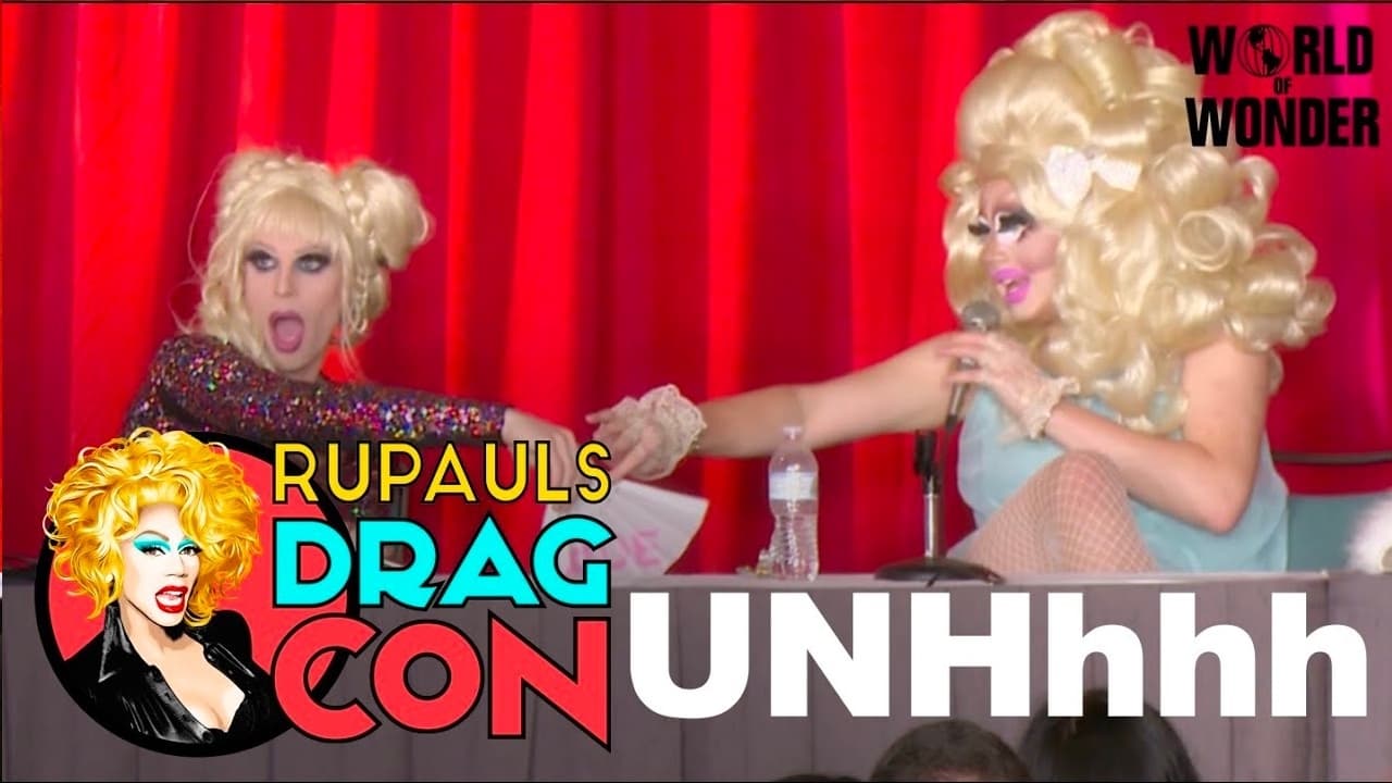 UNHhhh with Trixie Mattel and Katya Zamolodchikova at RuPaul's DragCon 216
