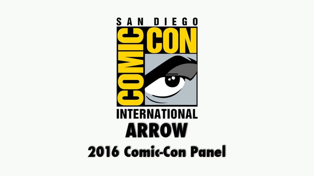 Arrow: 216 Comic-Con Panel