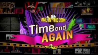 Saturday Night Live in the 2s: Time and Again