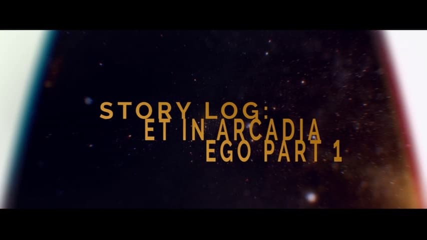 Story Log: Et In Arcadia Ego (1)