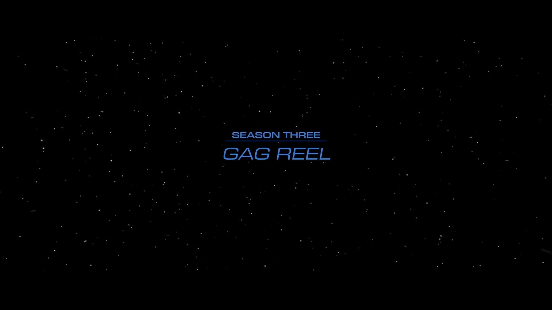 Gag Reel (S)