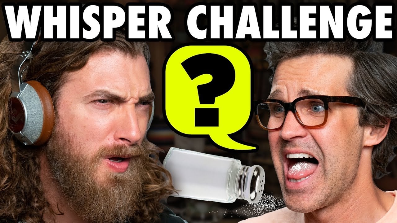 Whisper Challenge (Salt Edition) - Good Mythical More