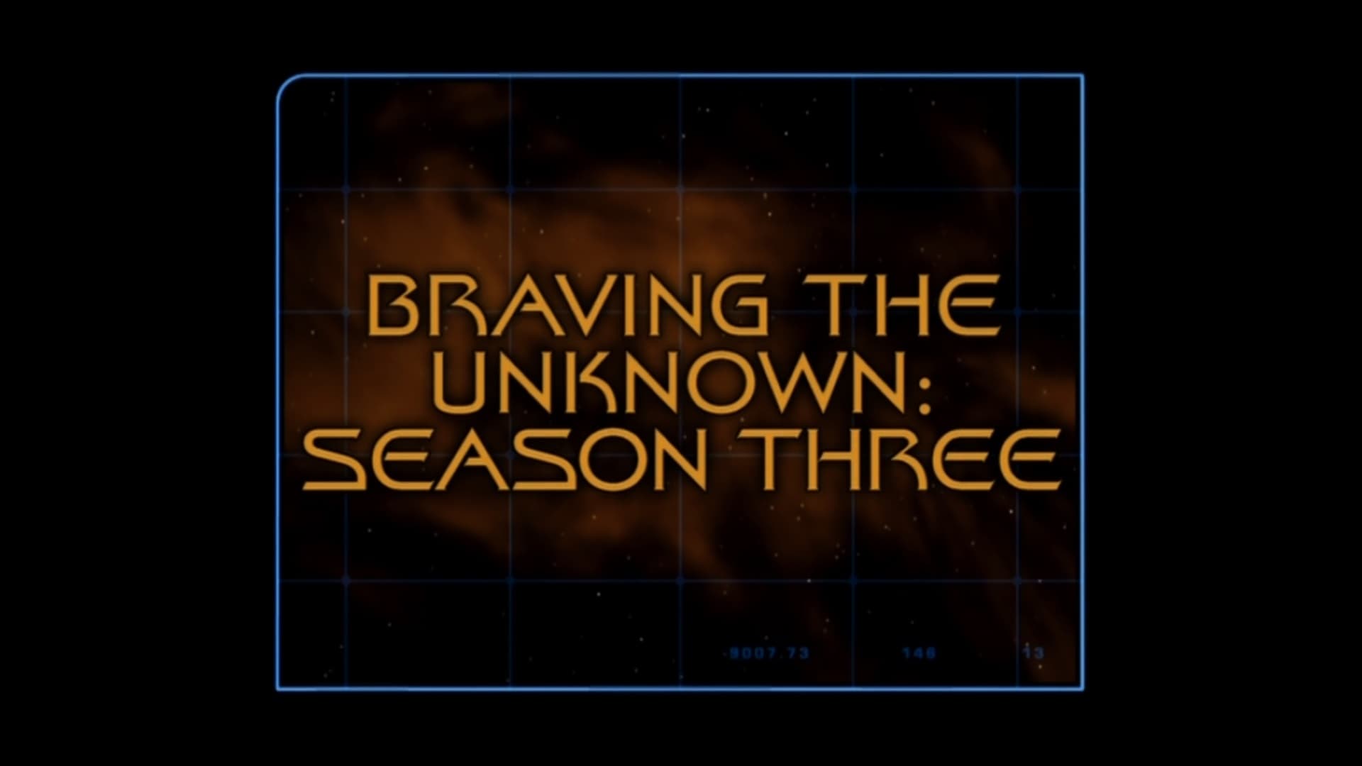 Braving The Unknown (Season )