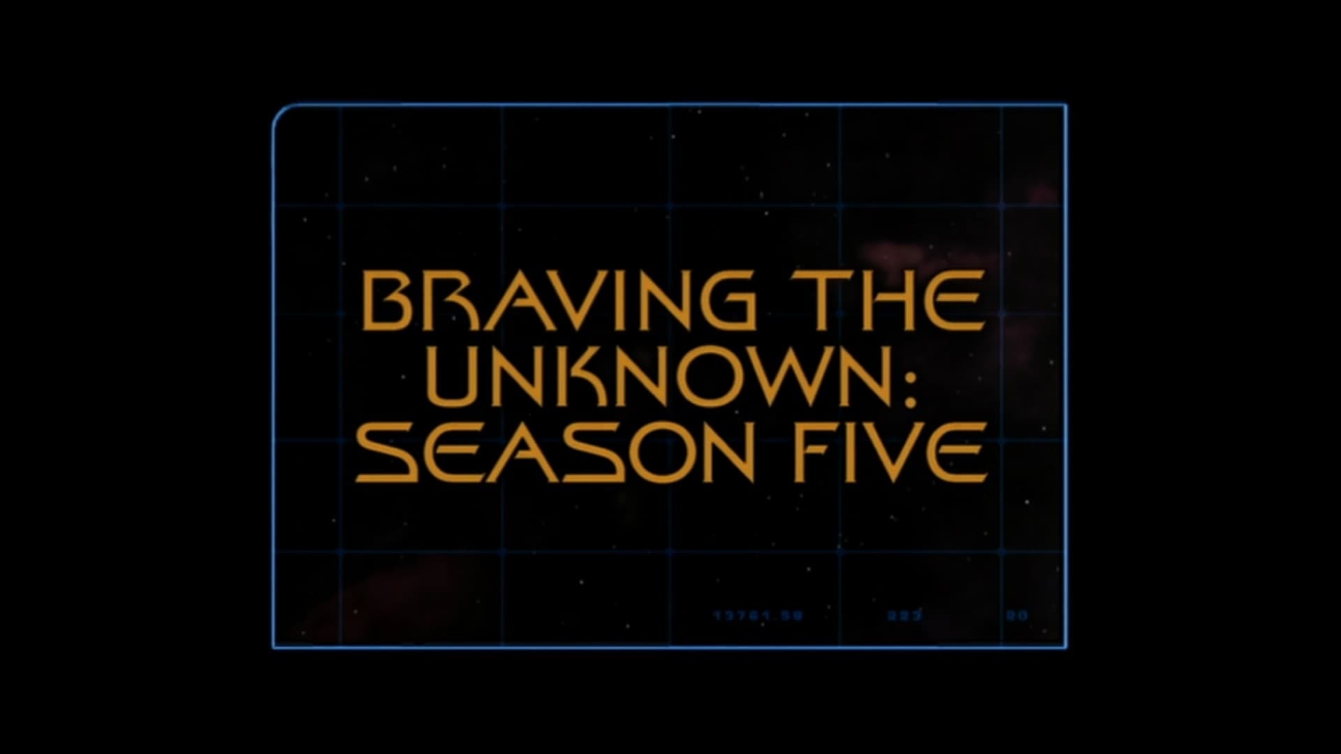Braving The Unknown (Season )