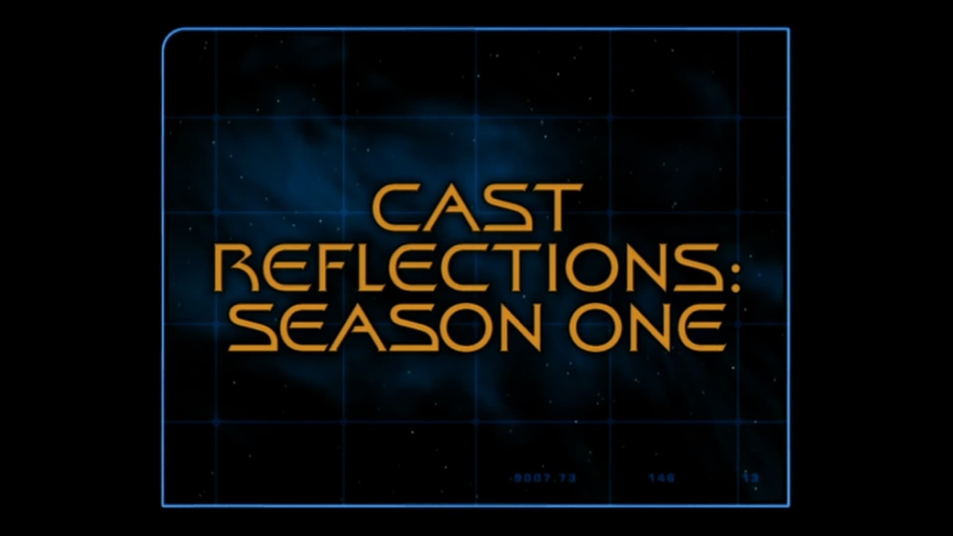 Cast Reflections (Season 1)