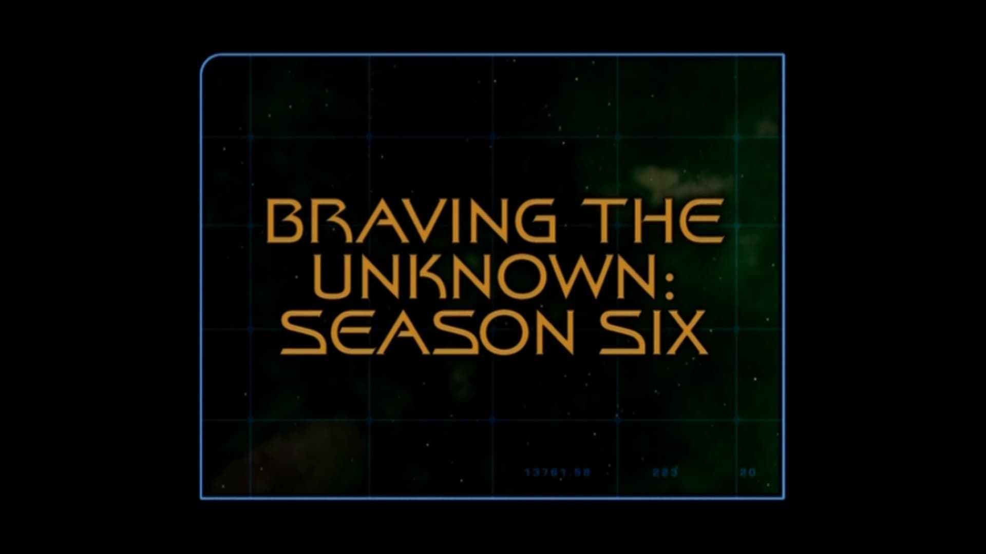 Braving The Unknown (Season 6)