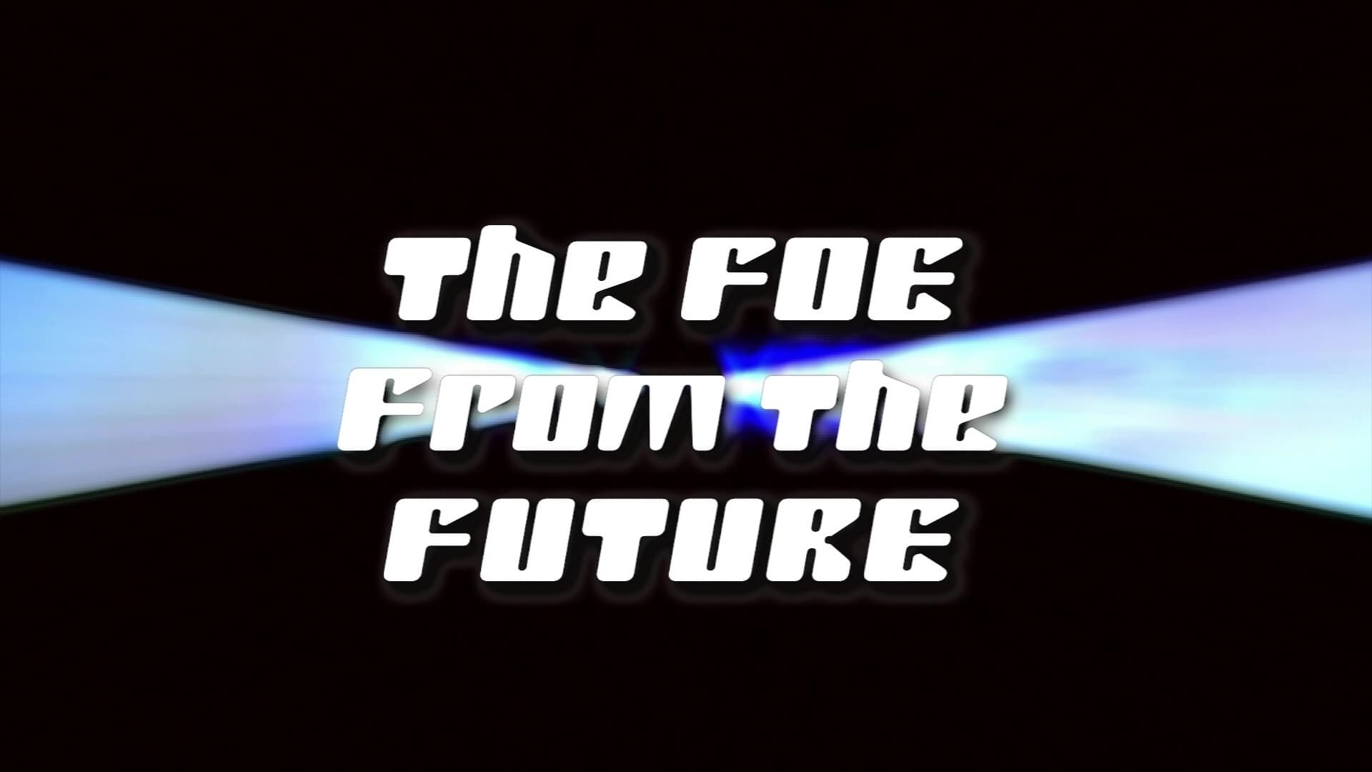 The Foe from the Future