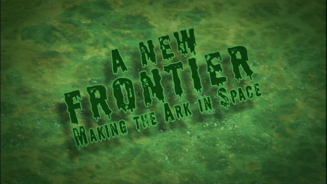 A New Frontier: The Making of  'The Ark In Space'
