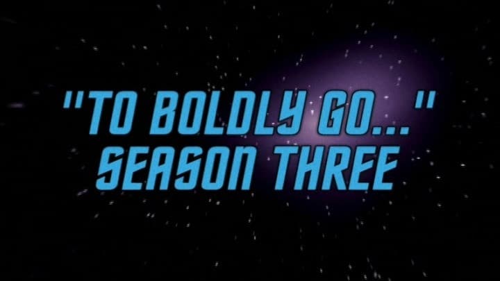 'To Boldly Go...'   Season Three