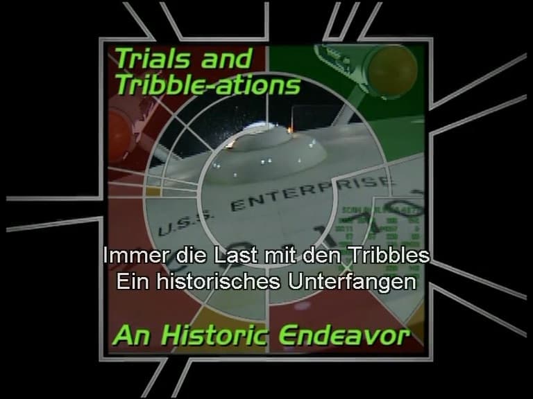 Trials and Tribble-ations: A Historic Endeavor (S)
